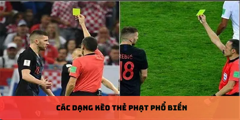 Các dạng kèo thẻ phạt phổ biến