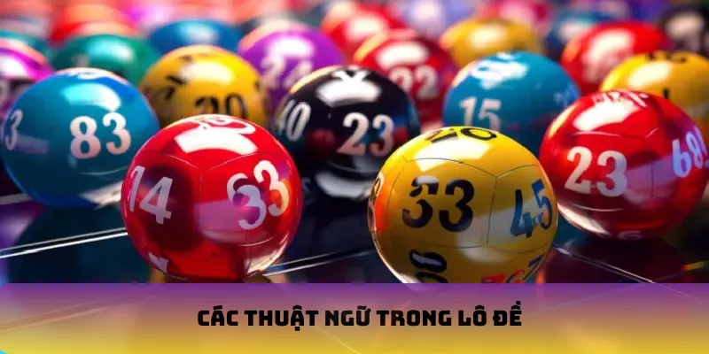 Các thuật ngữ trong lô đề