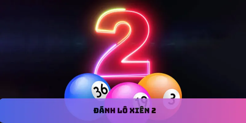 Đánh lô xiên 2