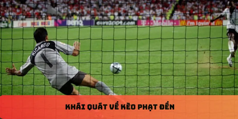Khái quát về kèo phạt đền