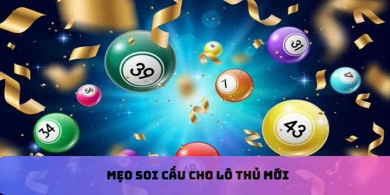 Mẹo soi cầu cho lô thủ mới