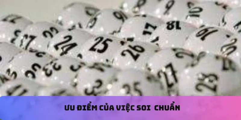 Ưu điểm của việc soi chuẩn